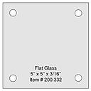 Flat Tempered Glass 5'' x 5'', 4 pre-drilled 3/8 holes